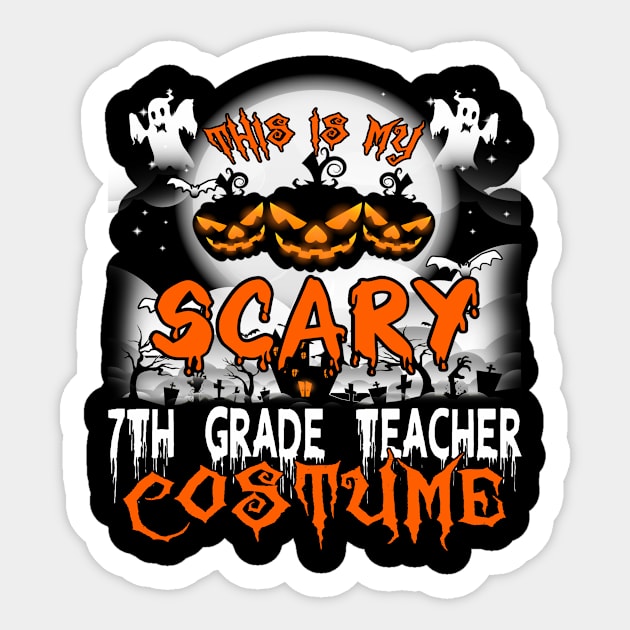 This is My Scary 7th Grade Teacher Costume Halloween Sticker by danieldamssm